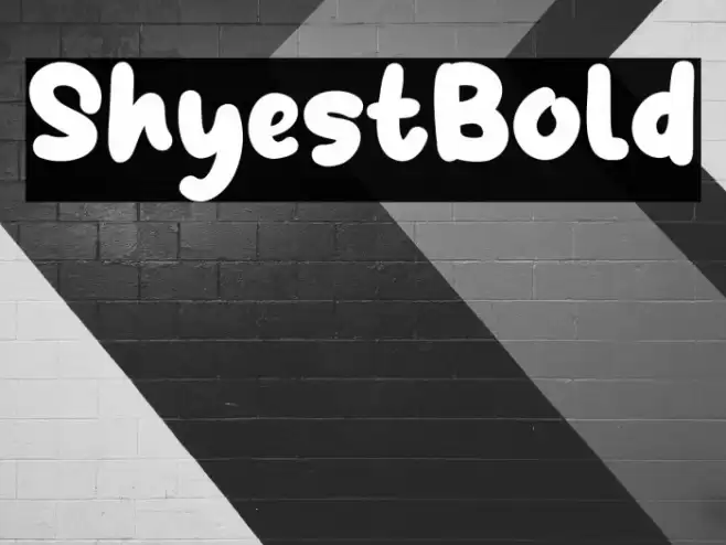 ShyestBold Schriftart examples