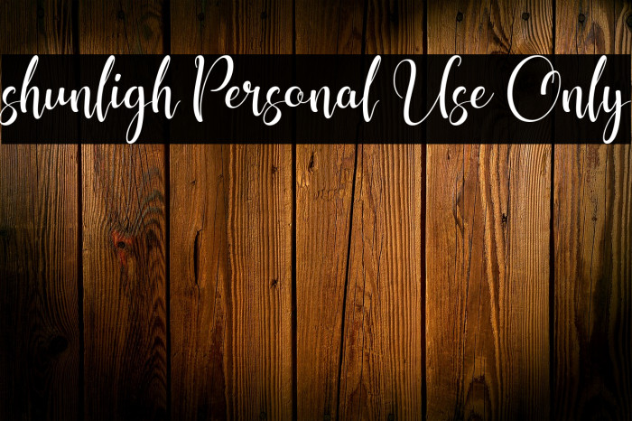 shunligh Personal Use Only Fuentes examples