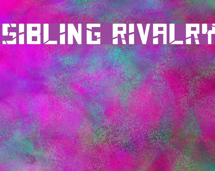 SIBLING RIVALRY Font examples