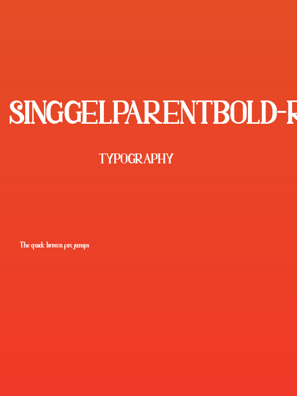 SINGGELPARENTBOLD-Regular Poster
