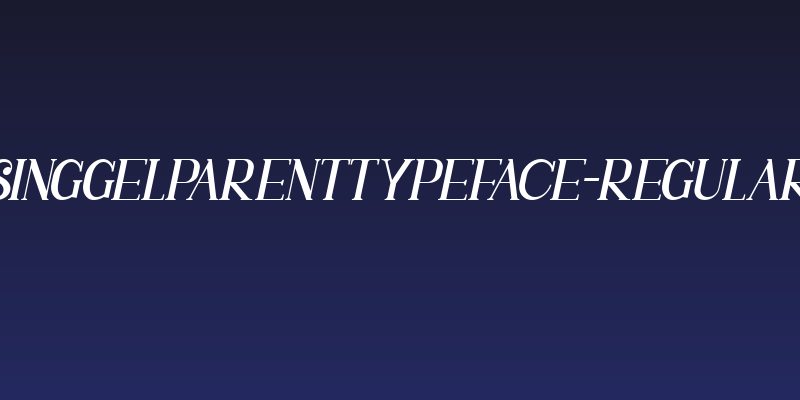 SINGGELPARENTTYPEFACE-Regular Social Header