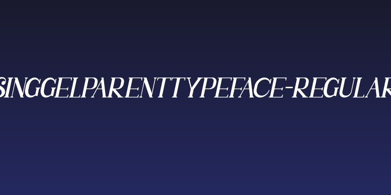 SINGGELPARENTTYPEFACE-Regular Social Header