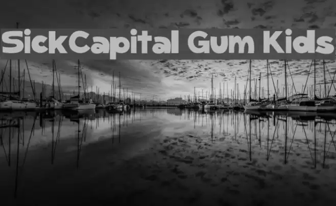 SickCapital Gum Kids Schriftart examples