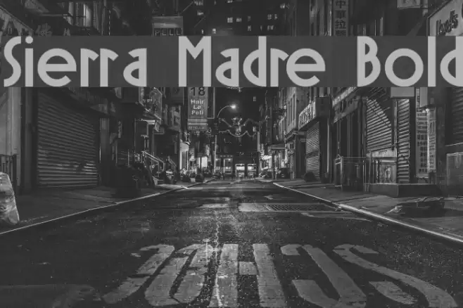 Sierra Madre Bold Font examples