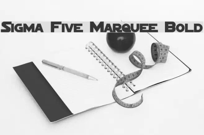 Sigma Five Marquee Bold Polices examples