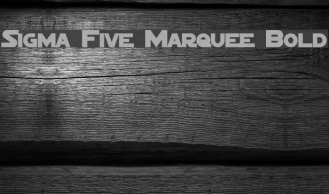 Sigma Five Marquee Bold Polices examples