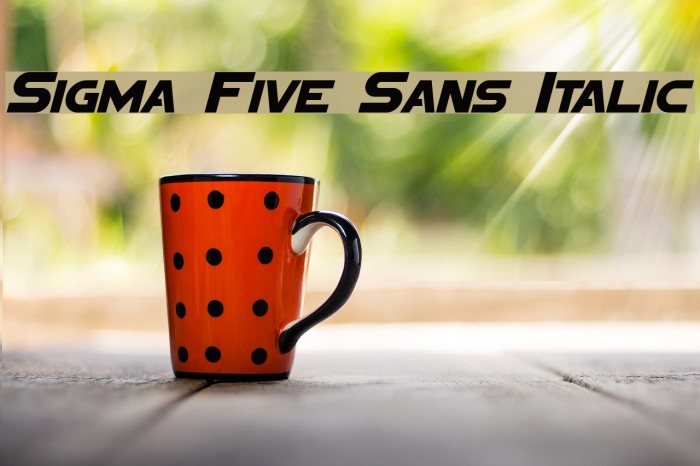 Sigma Five Sans Italic Font examples