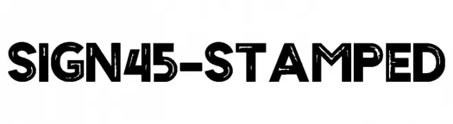 Sign45- Stamped  Скачать бесплатные шрифты