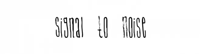 Signal To Noise  Fuentes Gratis Descargar