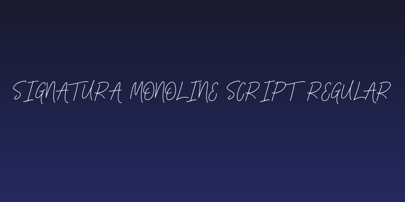 Signatura Monoline Script Regular Social Header