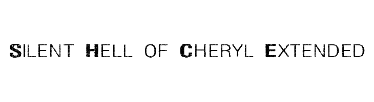 Silent Hell of Cheryl Extended Font