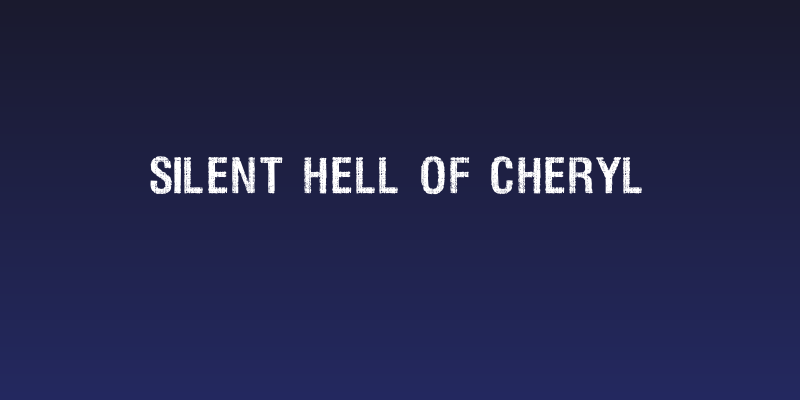 Silent Hell of Cheryl Social Header
