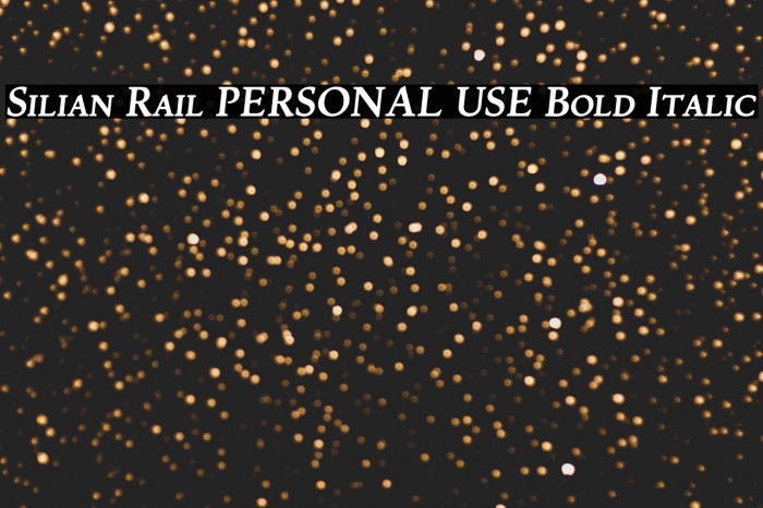 Silian Rail PERSONAL USE Bold Italic Example 1