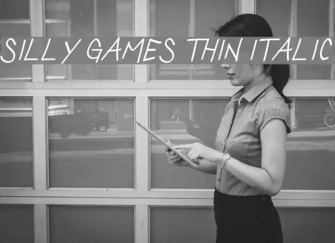 Silly Games Thin Italic Font examples