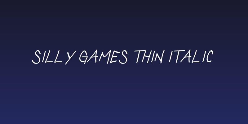 Silly Games Thin Italic Social Header