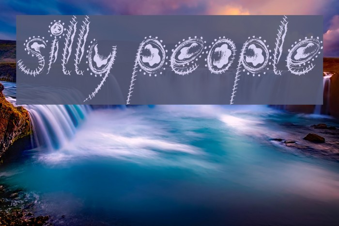 Silly People Fonte examples