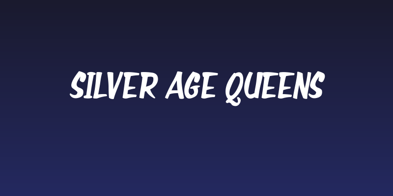Silver Age Queens Social Header
