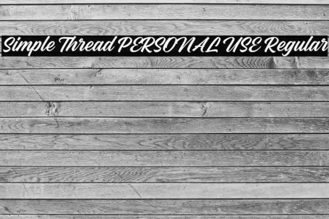 Simple Thread PERSONAL USE Regular Font examples