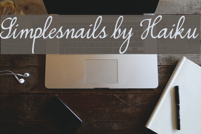 Simplesnails by Haiku Font examples