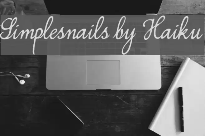 Simplesnails by Haiku フォント examples