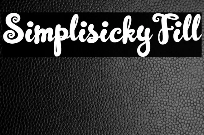 SimplisickyFill Font examples