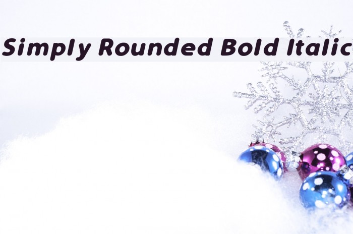Simply Rounded Bold Italic Font examples