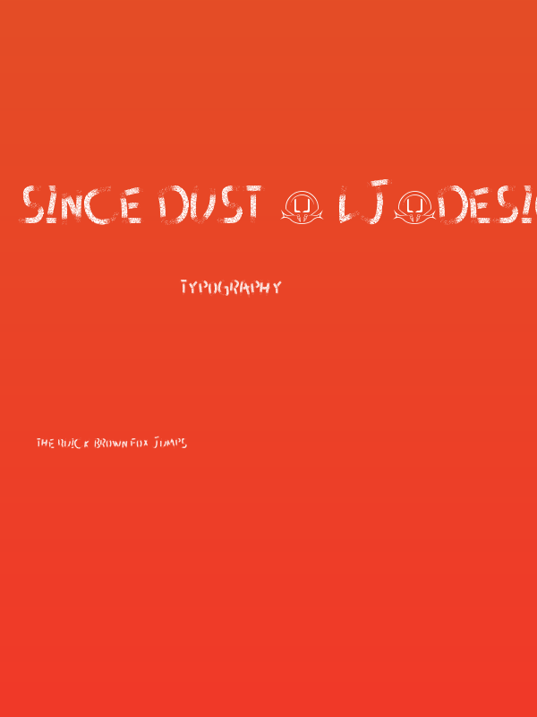 Since dust - LJ-Design Studios Grunge Poster