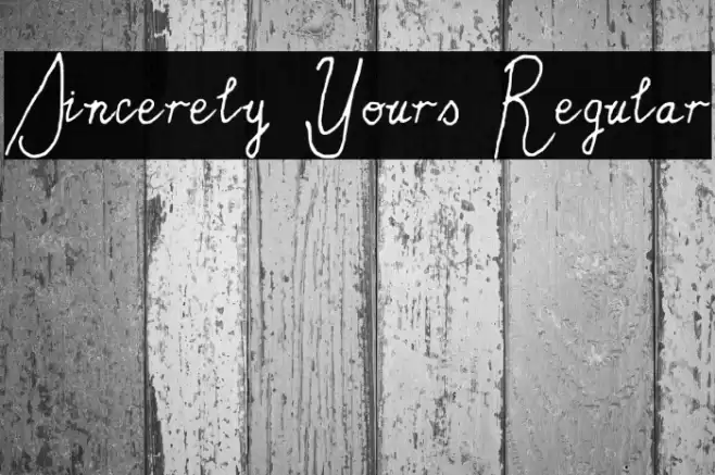 Sincerely Yours Regular Font examples