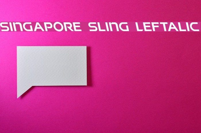 Singapore Sling Leftalic フォント examples
