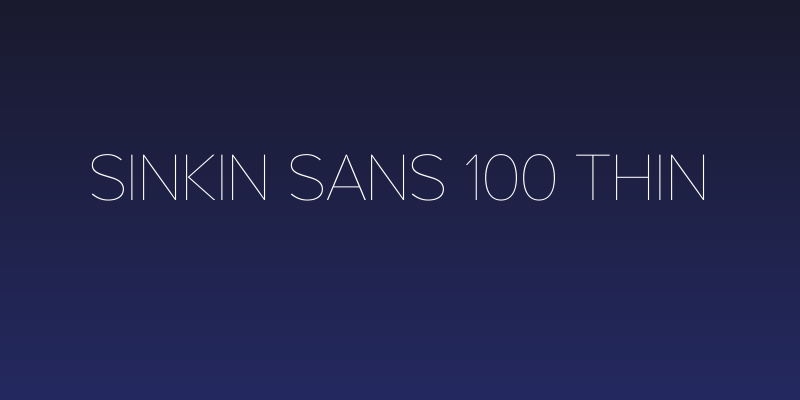 Sinkin Sans 100 Thin Social Header