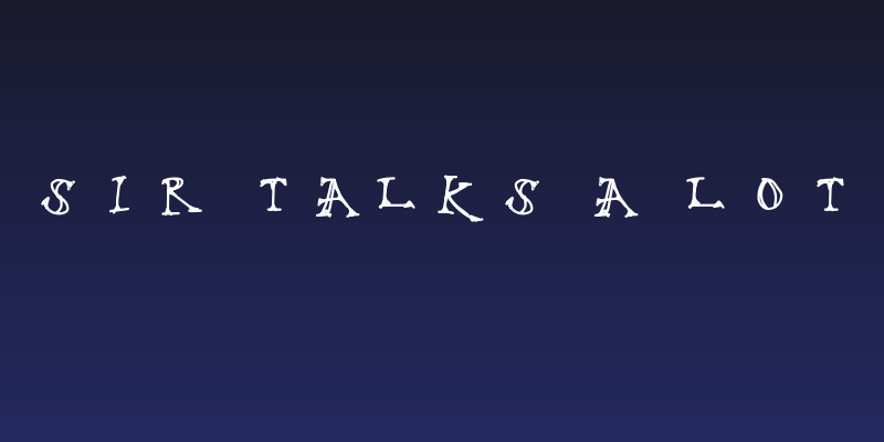 Sir Talks A Lot Social Header