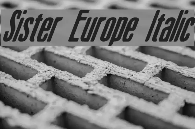 Sister Europe Italic Font examples