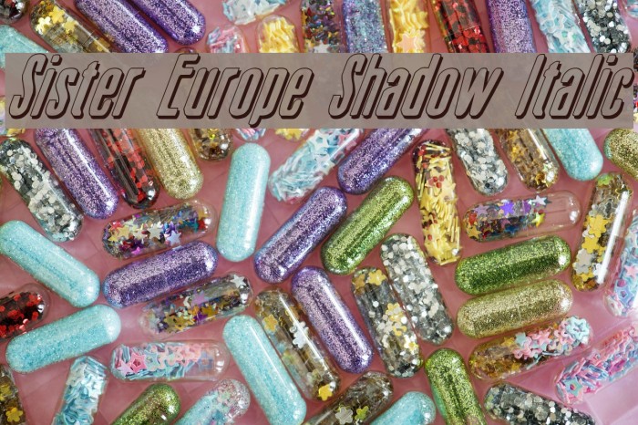 Sister Europe Shadow Italic Font examples