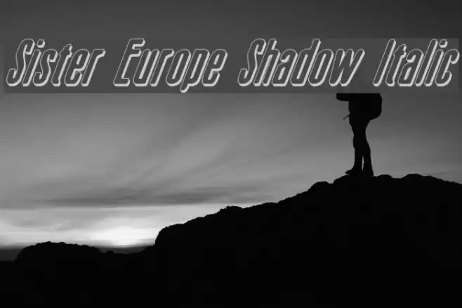 Sister Europe Shadow Italic  examples