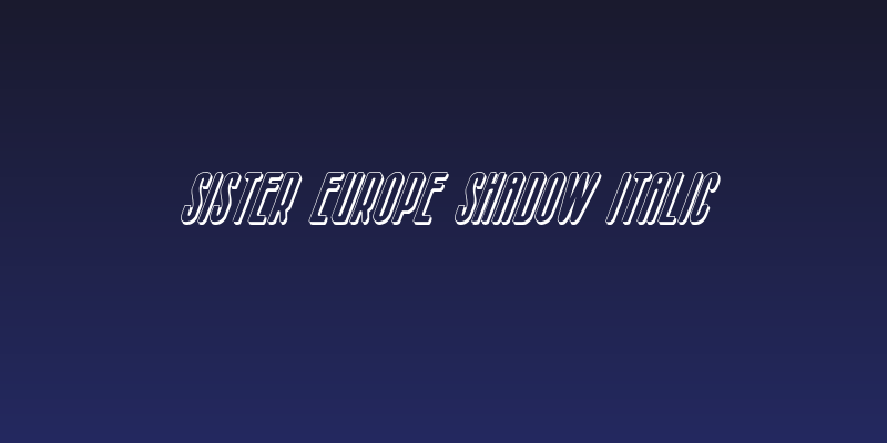 Sister Europe Shadow Italic Social Header