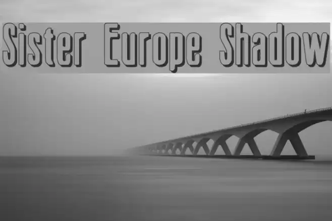 Sister Europe Shadow फ़ॉन्ट examples
