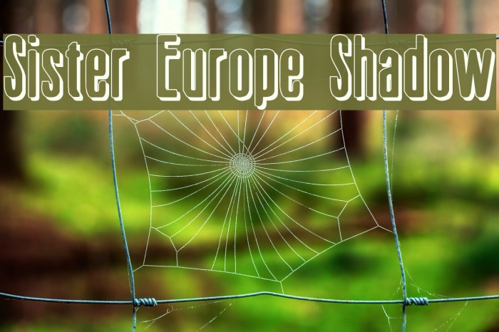 Sister Europe Shadow फ़ॉन्ट examples