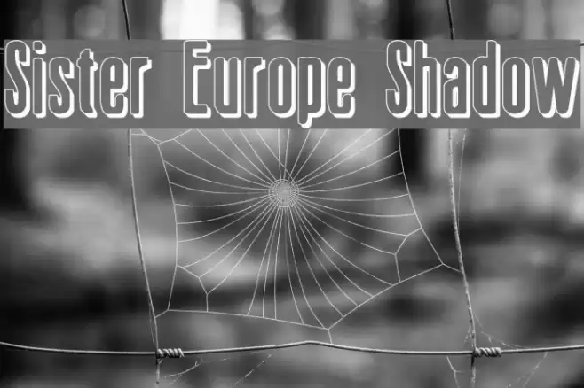 Sister Europe Shadow फ़ॉन्ट examples