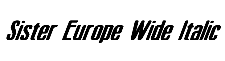 Sister Europe Wide Italic  Descarca Fonturi Gratis