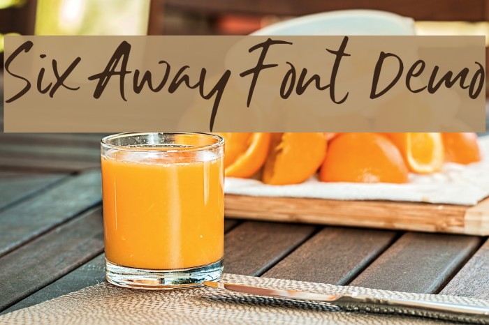 Six Away Font [Demo] Example 2