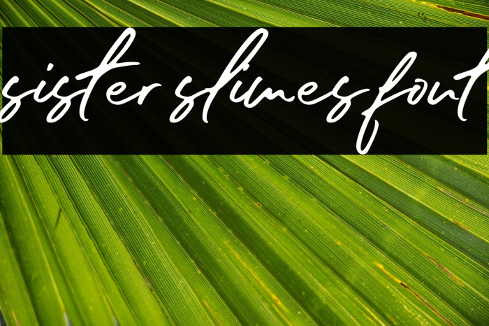 sister slimes font Font examples