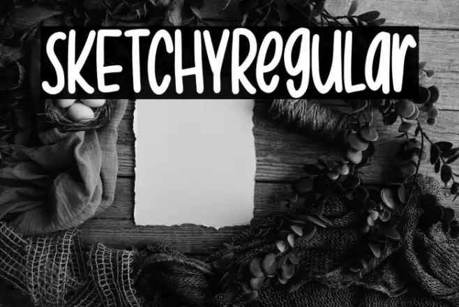 SKETCHYRegular Font examples