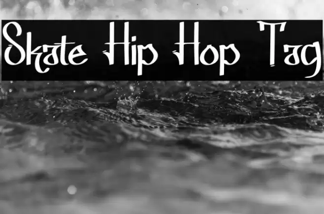Skate Hip Hop Tag خط examples