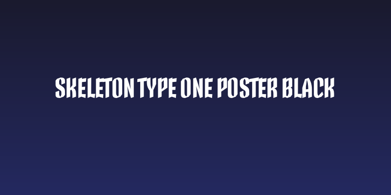 Skeleton Type One Poster Black Social Header