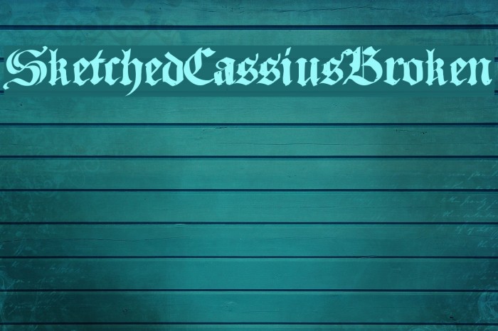 SketchedCassiusBroken Font examples