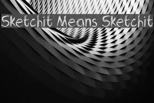 Sketchit Means Sketchit Font examples