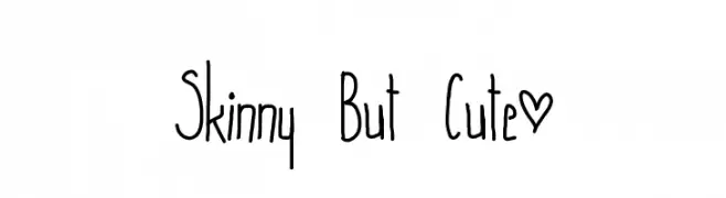 Skinny But Cute~  Frei Schriftart Herunterladen