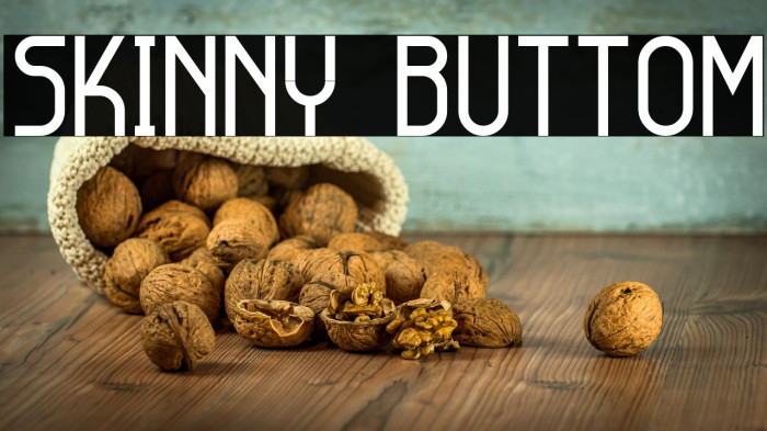 Skinny Buttom Example 3