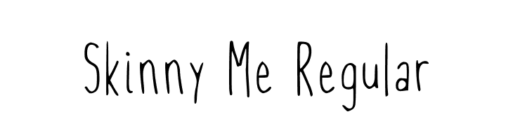 Skinny Me Regular  Frei Schriftart Herunterladen