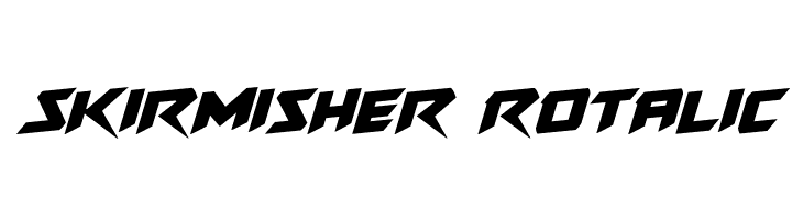 Skirmisher Rotalic Font